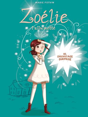 cover image of Zoélie l'allumette tome 10